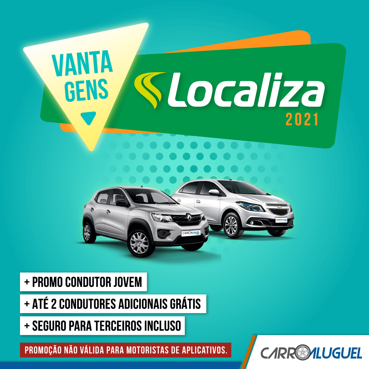 Imagem promocional Localiza: + promo condutor jovem + até 2 condutores adicionais grátis + seguro para terceiros inclusos. Promoção não válida para motoristas de aplicativos.