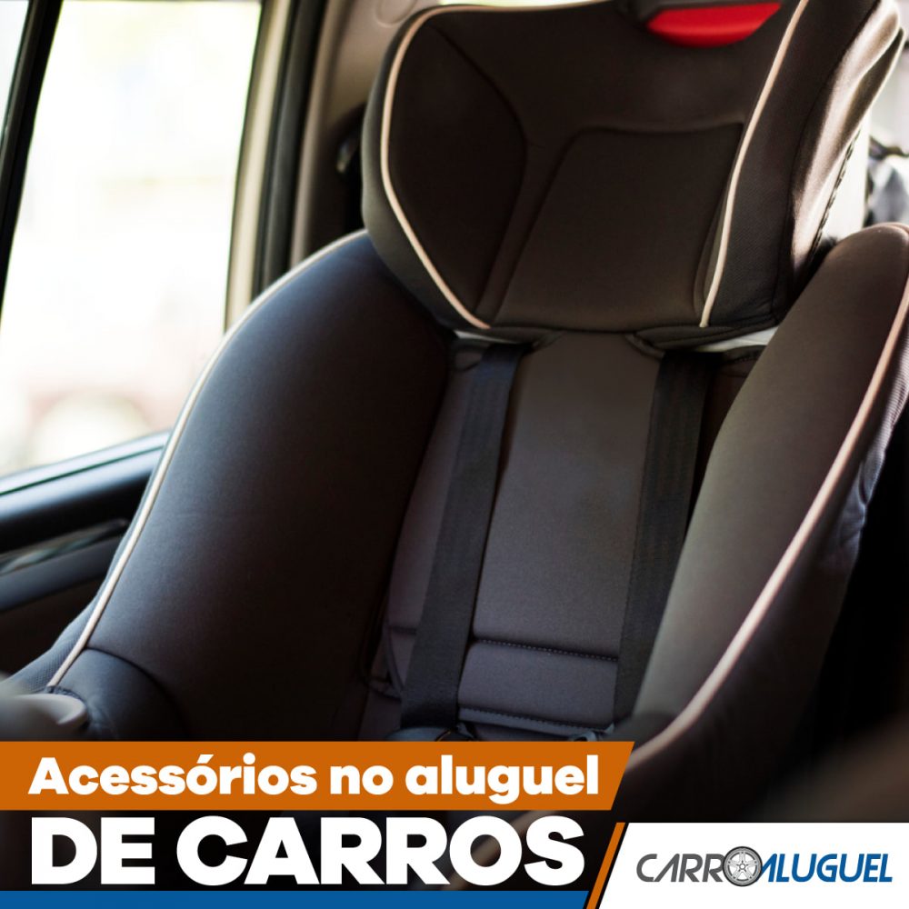 Carro Alugado: Acessórios Disponíveis